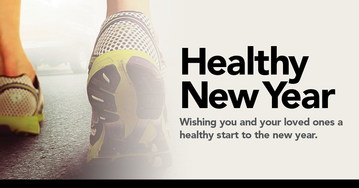 Healthy New Year: Wishing you and your loved ones a healthy start to the new year.